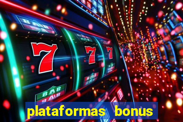 plataformas bonus no cadastro